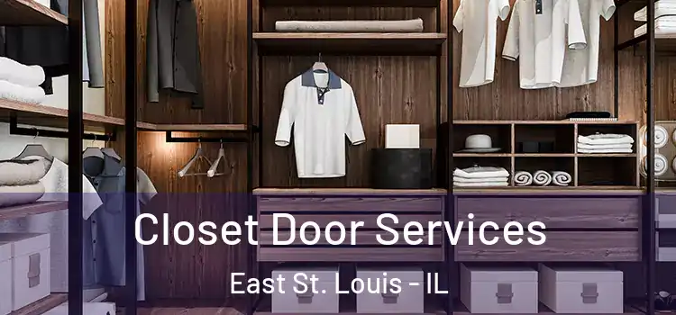Closet Door Services East St. Louis - IL