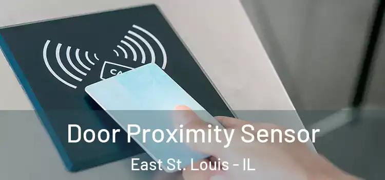 Door Proximity Sensor East St. Louis - IL
