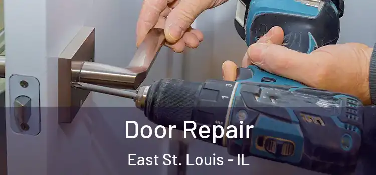 Door Repair East St. Louis - IL
