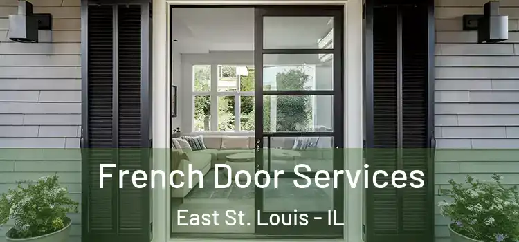 French Door Services East St. Louis - IL