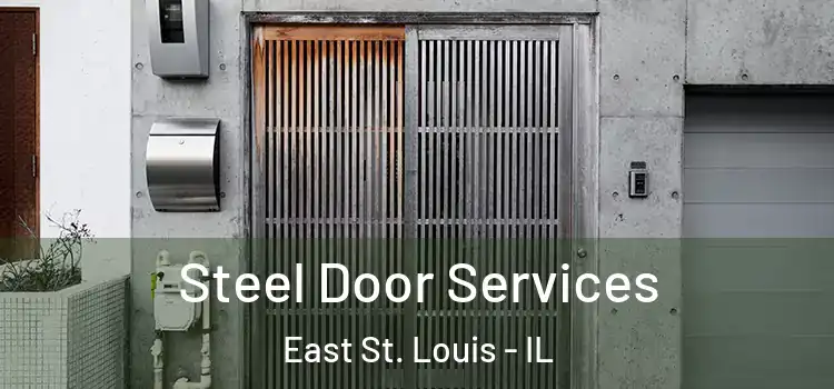 Steel Door Services East St. Louis - IL